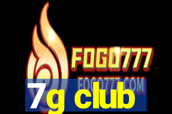 7g club